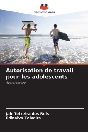 Autorisation de travail pour les adolescents