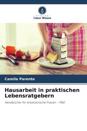 Hausarbeit in praktischen Lebensratgebern