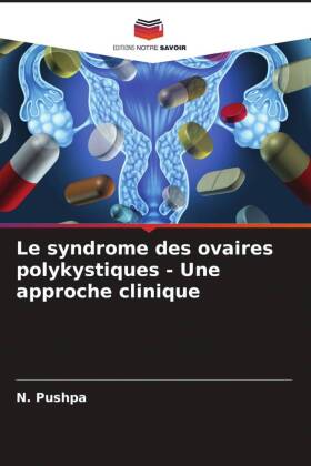 syndrome des ovaires polykystiques - Une approche clinique