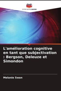 L'amélioration cognitive en tant que subjectivation