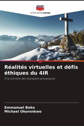 Réalités virtuelles et défis éthiques du 4IR