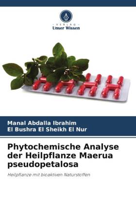 Phytochemische Analyse der Heilpflanze Maerua pseudopetalosa