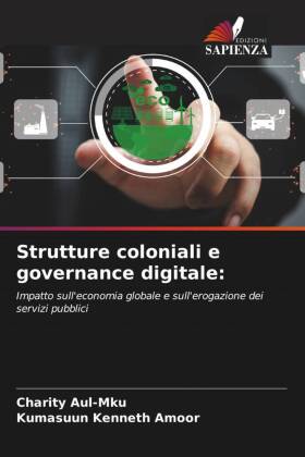 Strutture coloniali e governance digitale: