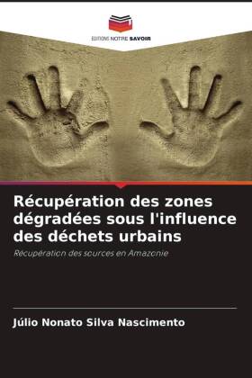 Récupération des zones dégradées sous l'influence des déchets urbains