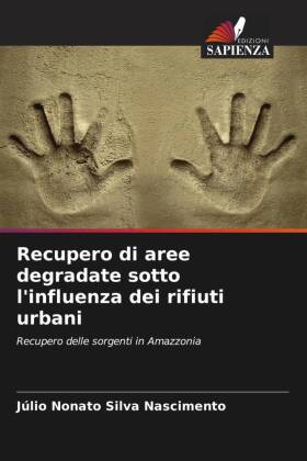 Recupero di aree degradate sotto l'influenza dei rifiuti urbani