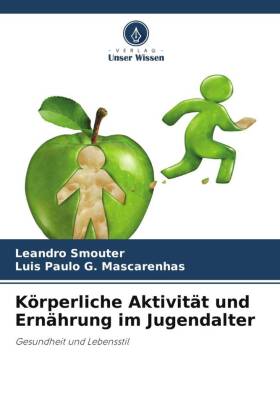 Körperliche Aktivität und Ernährung im Jugendalter