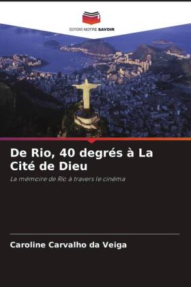 De Rio, 40 degrés à La Cité de Dieu