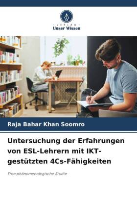 Untersuchung der Erfahrungen von ESL-Lehrern mit IKT-gestützten 4Cs-Fähigkeiten