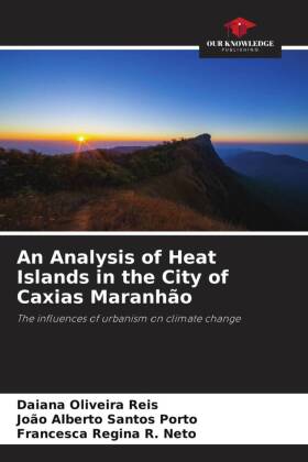 An Analysis of Heat Islands in the City of Caxias Maranhão