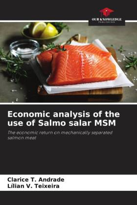 Economic analysis of the use of Salmo salar MSM