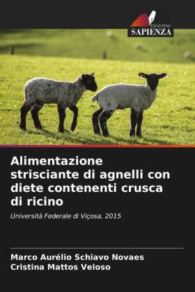 Alimentazione strisciante di agnelli con diete contenenti crusca di ricino