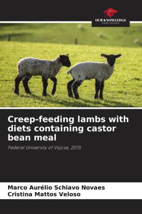 Creep-feeding lambs with diets containing castor bean meal