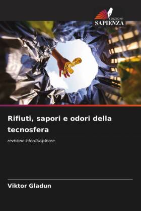 Rifiuti, sapori e odori della tecnosfera