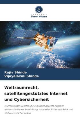 Weltraumrecht, satellitengestütztes Internet und Cybersicherheit