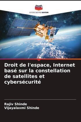 Droit de l'espace, Internet basé sur la constellation de satellites et cybersécurité