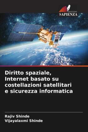 Diritto spaziale, Internet basato su costellazioni satellitari e sicurezza informatica