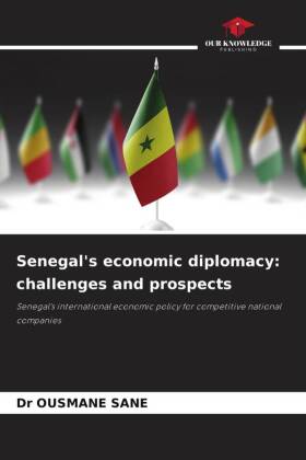 Senegal's economic diplomacy: challenges and prospects