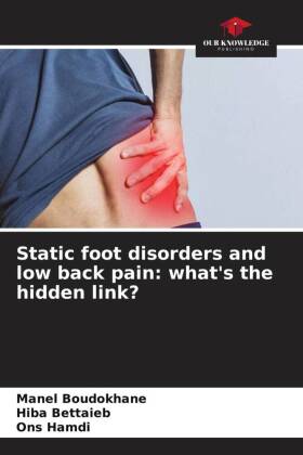 Static foot disorders and low back pain: what's the hidden link?