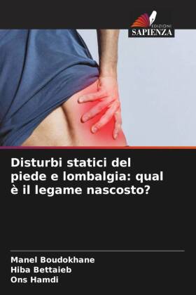 Disturbi statici del piede e lombalgia: qual è il legame nascosto?