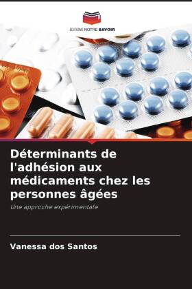 Déterminants de l'adhésion aux médicaments chez les personnes âgées