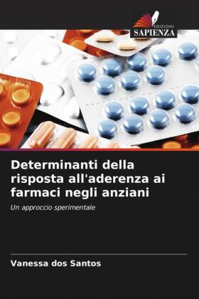 Determinanti della risposta all'aderenza ai farmaci negli anziani