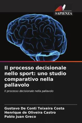 Il processo decisionale nello sport: uno studio comparativo nella pallavolo