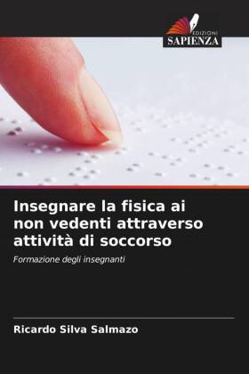 Insegnare la fisica ai non vedenti attraverso attività di soccorso