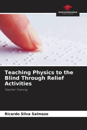 Teaching Physics to the Blind Through Relief Activities