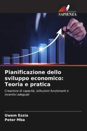 Pianificazione dello sviluppo economico: Teoria e pratica