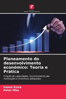 Planeamento do desenvolvimento económico: Teoria e Prática