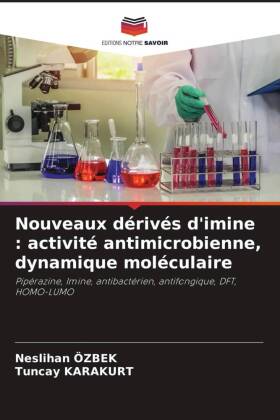 Nouveaux dérivés d'imine : activité antimicrobienne, dynamique moléculaire