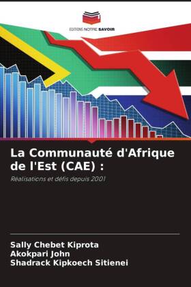 La Communauté d'Afrique de l'Est (CAE) :