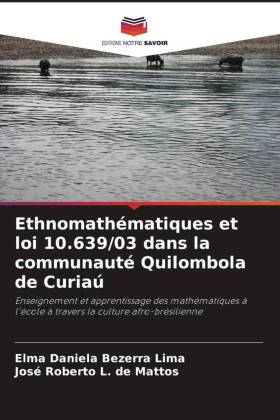 Ethnomathématiques et loi 10.639/03 dans la communauté Quilombola de Curiaú