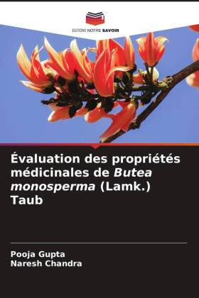 Évaluation des propriétés médicinales de Butea monosperma (Lamk.) Taub