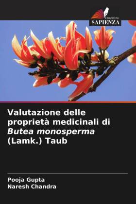 Valutazione delle proprietà medicinali di Butea monosperma (Lamk.) Taub