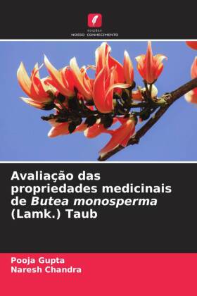 Avaliação das propriedades medicinais de Butea monosperma (Lamk.) Taub