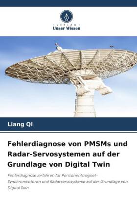 Fehlerdiagnose von PMSMs und Radar-Servosystemen auf der Grundlage von Digital Twin