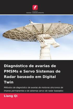 Diagnóstico de avarias de PMSMs e Servo Sistemas de Radar baseado em Digital Twin