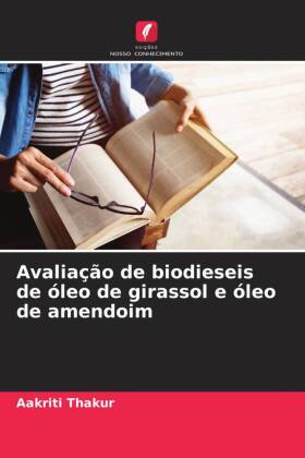 Avaliação de biodieseis de óleo de girassol e óleo de amendoim