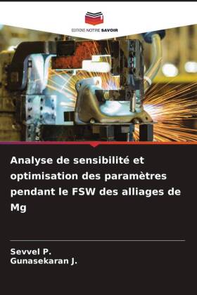 Analyse de sensibilité et optimisation des paramètres pendant le FSW des alliages de Mg