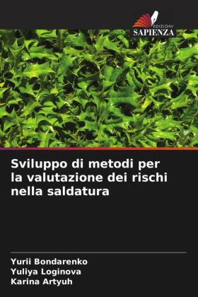 Sviluppo di metodi per la valutazione dei rischi nella saldatura