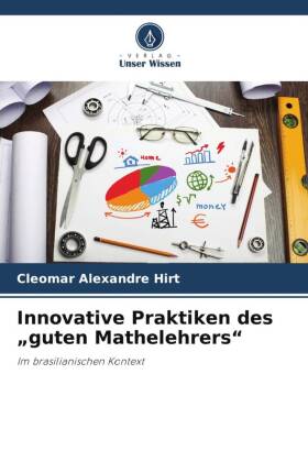 Innovative Praktiken des "guten Mathelehrers"