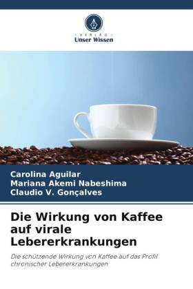 Die Wirkung von Kaffee auf virale Lebererkrankungen