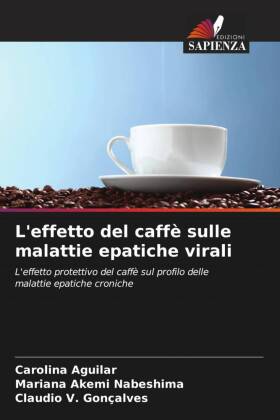 L'effetto del caffè sulle malattie epatiche virali