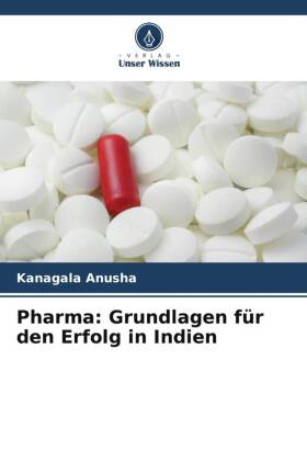 Pharma: Grundlagen für den Erfolg in Indien