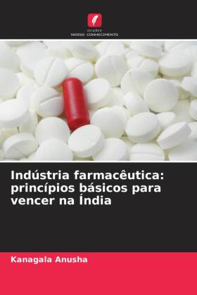 Indústria farmacêutica: princípios básicos para vencer na Índia