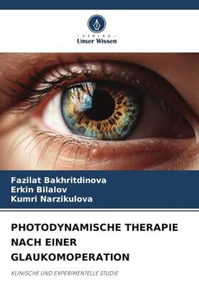 PHOTODYNAMISCHE THERAPIE NACH EINER GLAUKOMOPERATION