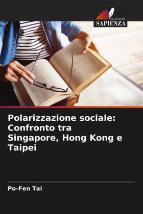 Polarizzazione sociale: Confronto tra Singapore, Hong Kong e Taipei