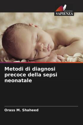 Metodi di diagnosi precoce della sepsi neonatale