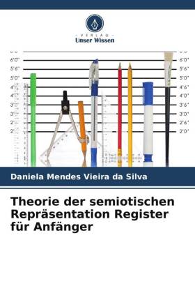 Theorie der semiotischen Repräsentation Register für Anfänger